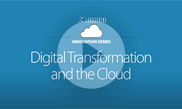 Video - Digital Transformation and the Cloud